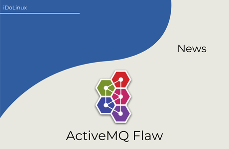 Apache ActiveMQ Flaw (CVE-2024-32114) Poses Serious Risk for Linux Servers